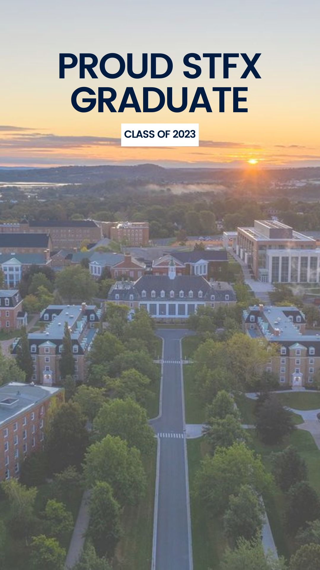 Instagram Stories "PROUD STFX GRADUATE CLASS OF 2023"