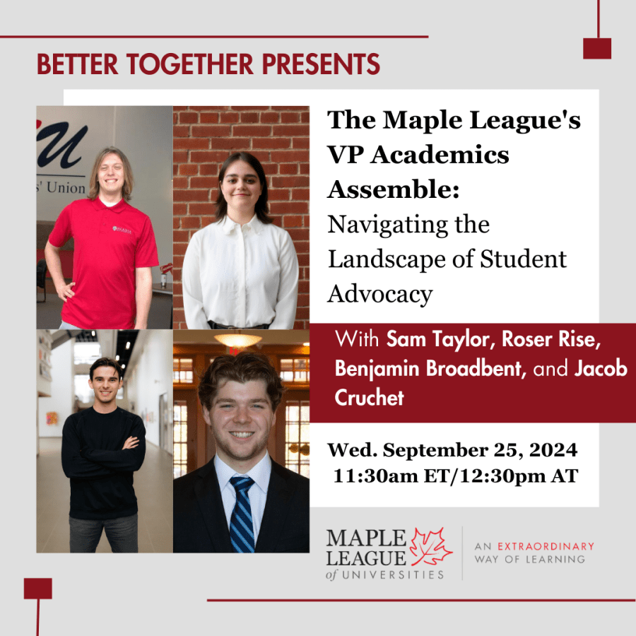 Better Together event: The Maple League's VP Academics Assemble Poster